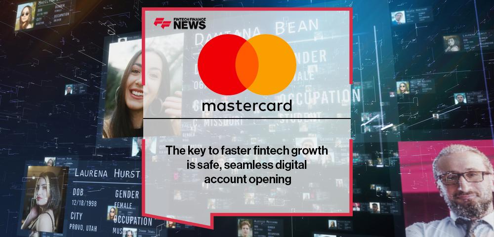 The key to faster fintech growth is safe, seamless digital account opening 