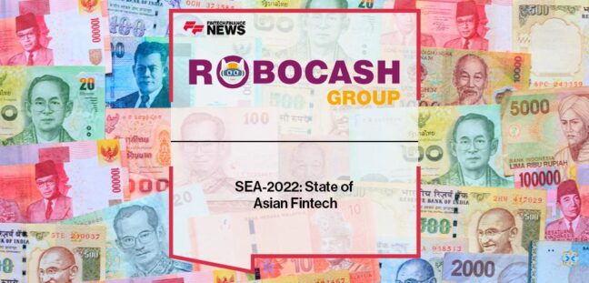 Robocash Group SEA-2022: State of Asian Fintech
