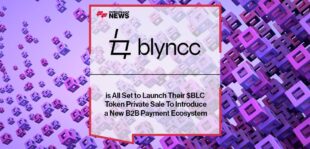Blyncc is All Set to Launch Their $BLC Token Private Sale To Introduce a New B2B Payment Ecosystem