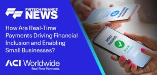 How are real-time-payments driving financial inclusion and enabling small businesses