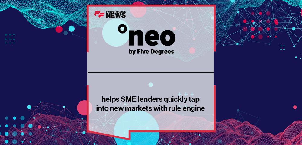 °neo by Five Degrees helps SME lenders quickly tap into new markets with rule engine