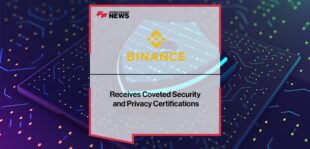 Binance Receives Coveted Security and Privacy Certifications