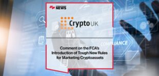 CryptoUK's Comment on the FCA's Introduction of Tough New Rules for Marketing Cryptoassets