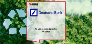 Deutsche Bank to use recycled plastic for cards