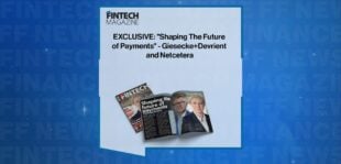 EXCLUSIVE: "Shaping The Future of Payments" - Giesecke+Devrient and Netcetera in 'The Fintech Magazine'