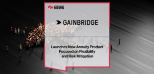 Gainbridge® Launches New Annuity Product Focused on Flexibility and Risk Mitigation