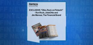EXCLUSIVE: "Ohio, Rock on Fintech!" - Ron Rock, JobsOhio and Jim Marous, The Financial Brand in 'The Fintech Magazine'