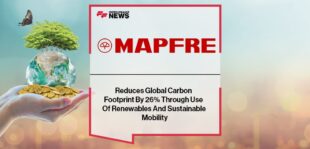 MAPFRE Reduces Global Carbon Footprint By 26% Through Use Of Renewables And Sustainable Mobility