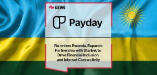 Payday Re-enters Rwanda, Expands Partnership with Starlink to Drive Financial Inclusion and Internet Connectivity