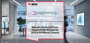 Paymerang Named to Richmond Times-Dispatch’s Top Workplaces 2023 in the Midsize Category