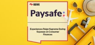 Experiences Reign Supreme During Squeeze on Consumer Finances, According to Paysafe