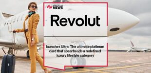 Revolut launches Ultra: The ultimate platinum card that spearheads a redefined luxury lifestyle category