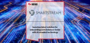 SmartStream launches latest solution for onboarding cash balances faster with AI-enabled technology