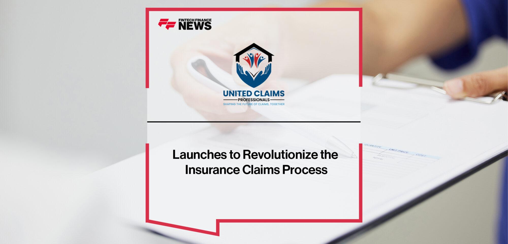 United Claims Professionals Launches to Revolutionize the Insurance Claims Process