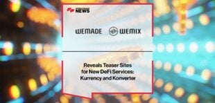 Wemade Reveals Teaser Sites for New DeFi Services Kurrency and Konverter