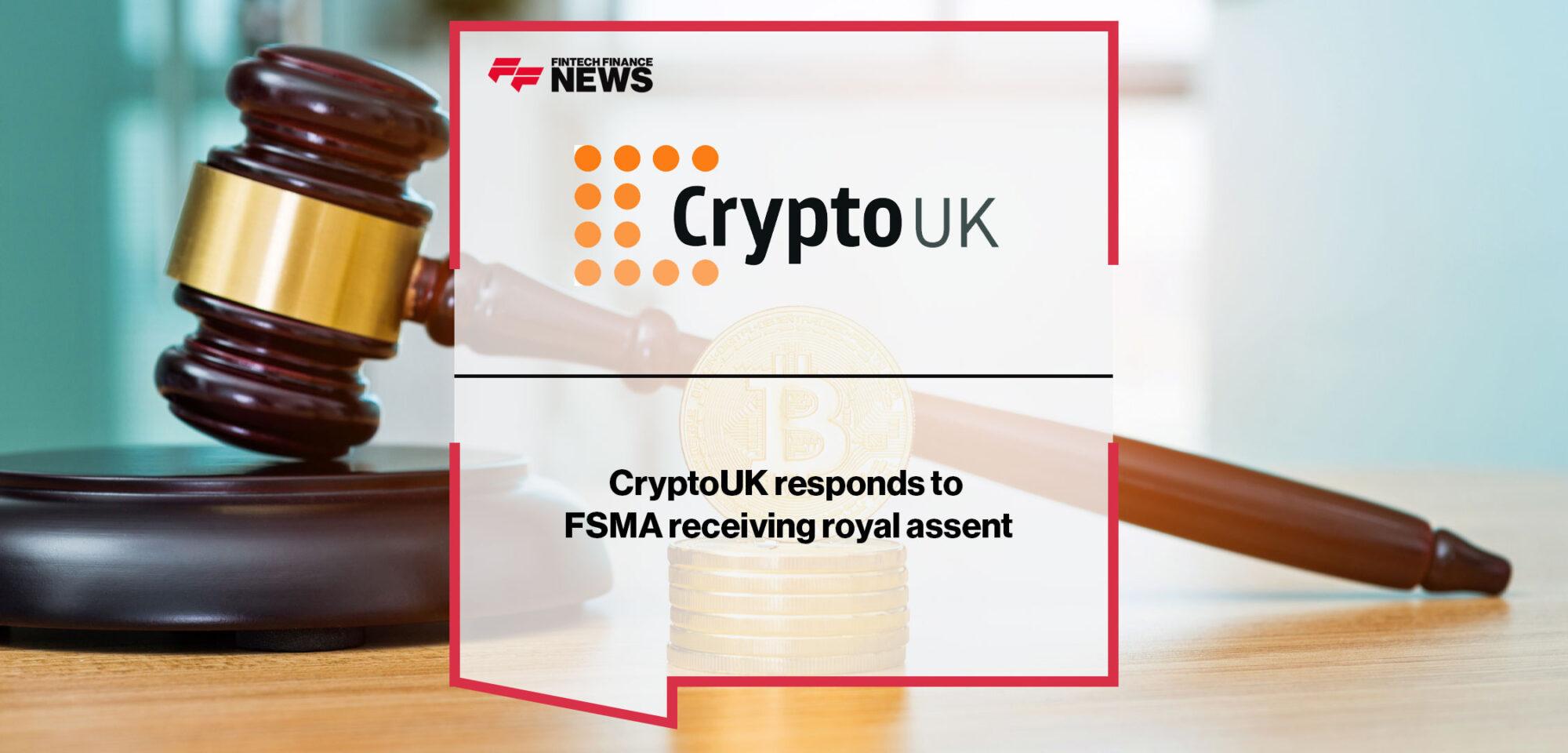 CryptoUK responds to FSMA receiving royal assent