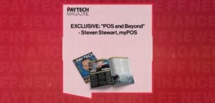 EXCLUSIVE: "POS and Beyond" - Steven Stewart, myPOS in 'The Paytech Magazine'