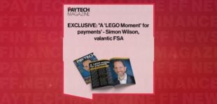 EXCLUSIVE: "A 'LEGO Moment' for payments' - Simon Wilson, valantic FSA in 'The Paytech Magazine'