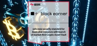 Block Earner sets new security standard for Australian investors with launch of market-first Crypto Asset Vault