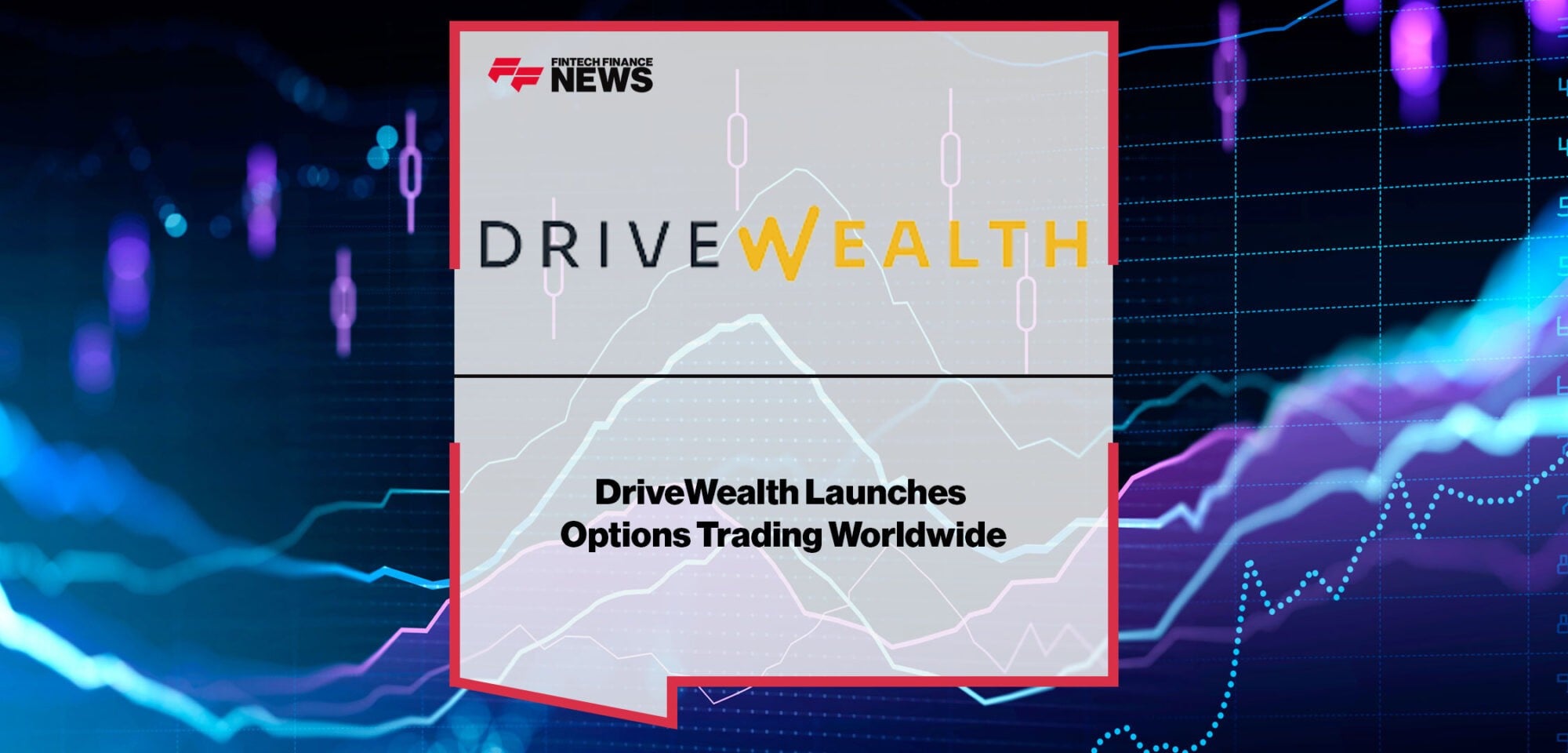 DriveWealth-Adds-Options-Trading-Worldwide
