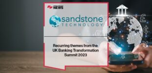 Recurring themes from the UK Banking Transformation Summit 2023