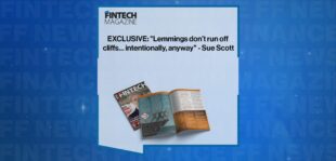 EXCLUSIVE: "Lemmings don’t run off cliffs… intentionally, anyway" - Sue Scott in 'The Fintech Magazine'