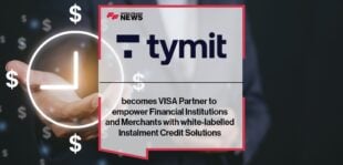 Tymit becomes VISA Partner to empower Financial Institutions and Merchants with white-labelled Instalment Credit Solutions