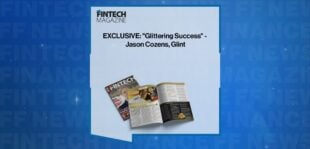 EXCLUSIVE: "Glittering Success" - Jason Cozens, Glint in 'The Fintech Magazine'