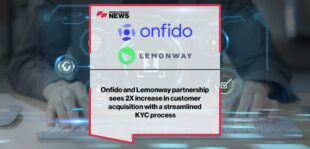 Onfido and Lemonway partnership sees 2X increase in customer acquisition with a streamlined KYC process
