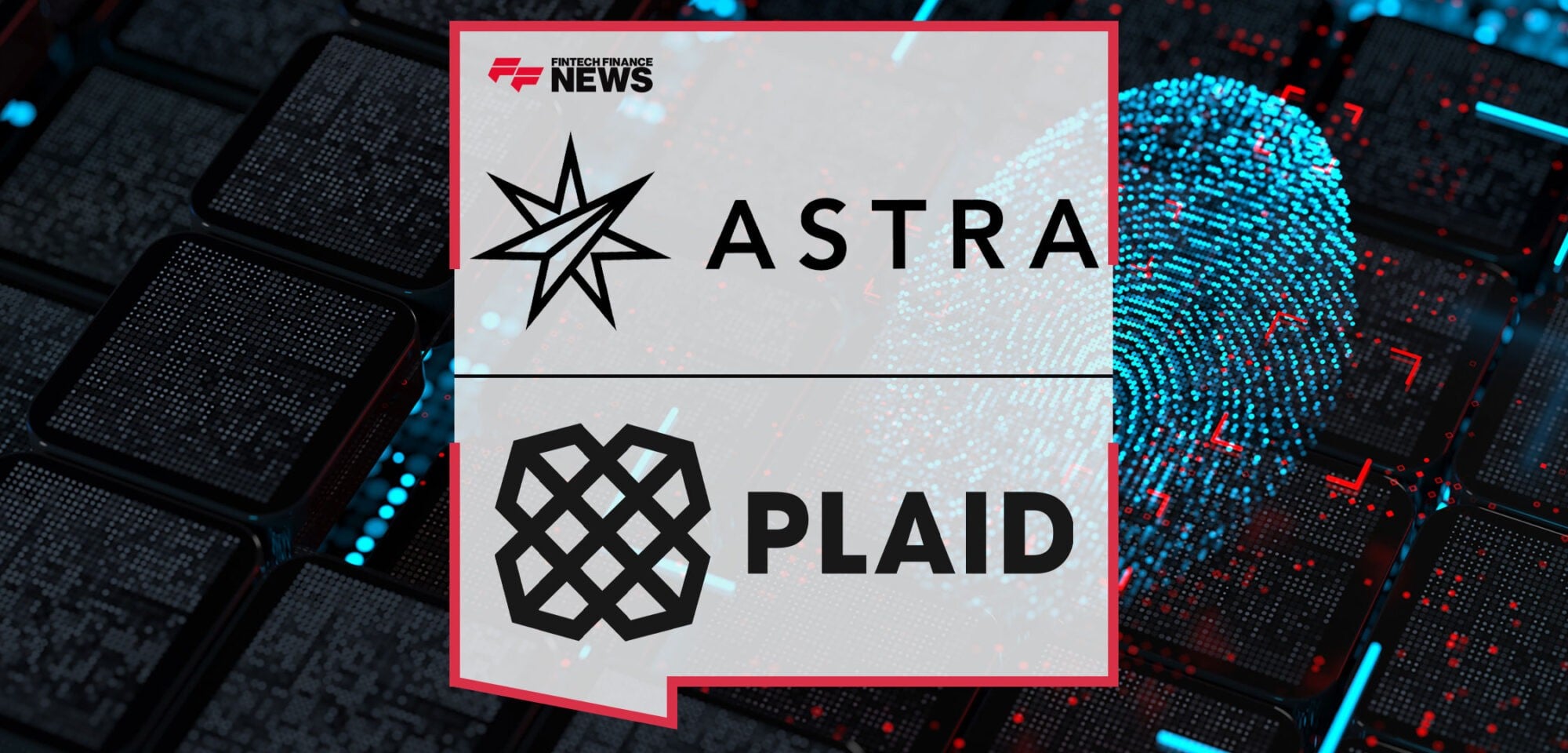 Astra-Partners-With-Plaid-for-Instant-Authenticated-Payments