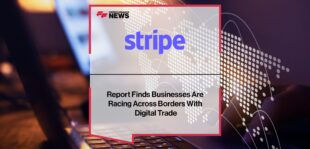 Stripe report finds businesses are racing across borders with digital trade | Fintech Finance News