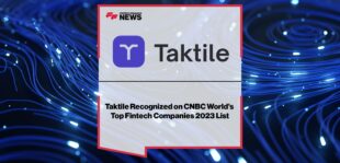 Taktile-Recognized-on-CNBC-World’s-Top-Fintech-Companies-2023-List