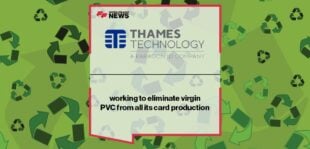 Thames Technology working to eliminate virgin PVC from all its card production