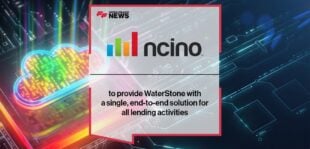 nCino to provide WaterStone with a single, end-to-end solution for all lending activities