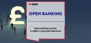 Open banking reaches 11 million+ payments milestone