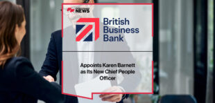 British Business Bank appoints Karen Barnett as its new Chief People Officer | Fintech Finance News