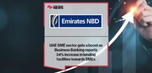 UAE SME sector gets a boost as Emirates NBD Business Banking reports 34% increase in lending facilities towards SMEs