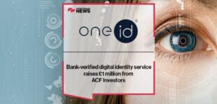 Bank-verified digital identity service OneID raises £1 million from ACF Investors