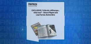 EXCLUSIVE: "A Nordic cliffhanger...what next" - Simon Pilgrim and Lisa Farmer, Bottomline in 'The Fintech Magazine'
