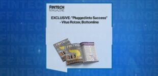 EXCLUSIVE: "Plugged into Success" - Vitus Rotzer, Bottomline in 'The Fintech Magazine'
