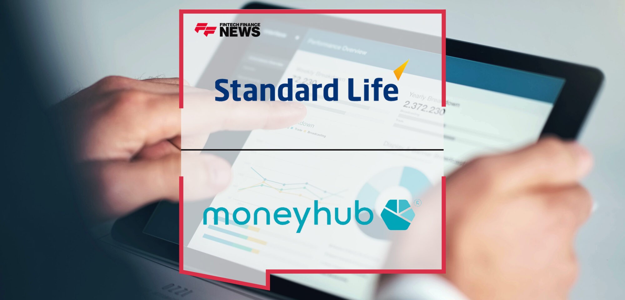 Standard Life strengthens partnership with Moneyhub and announces plans to deliver commercial pensions dashboard | Fintech Finance News