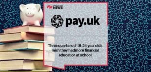 Three quarters of 18-24 year olds wish they had more financial education at school