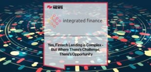 Yes, Fintech Lending is Complex - But Where There's Challenge, There's Opportunity