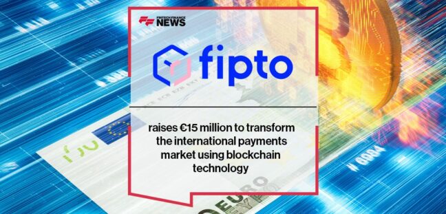 Fipto raises €15 million to transform the international payments market using blockchain technology