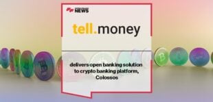 tell.money delivers open banking solution to crypto banking platform, Colossos