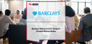 Barclays-Warns-of-23%-Surge-in-Student-Money-Mules