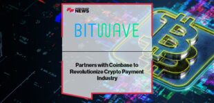 Bitwave Partners with Coinbase to Revolutionize Crypto Payment Industry
