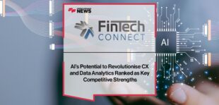 FinTech Connect Europe Launches 2023 Industry Benchmark Report - AI’s Potential to Revolutionise CX and Data Analytics Ranked as Key Competitive Strengths | Fintech Finance News