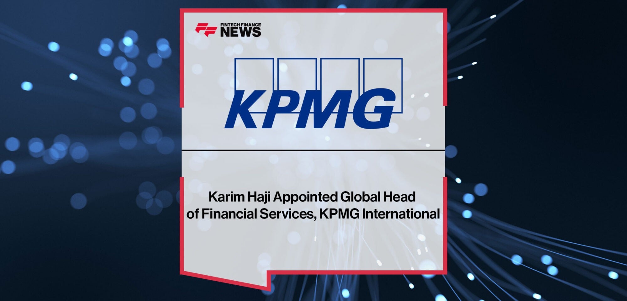 Karim-Haji-appointed-Global-Head-of-Financial-Services,-KPMG