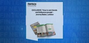 EXCLUSIVE: "How to win friends and finfluence people' - Jeremy Baber, Lanistar in 'The Fintech Magazine'